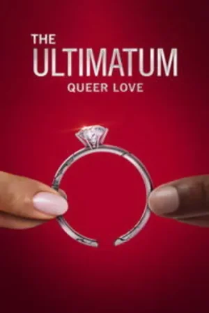 Download The Ultimatum: Queer Love (Season 1 – 2) Dual Audio {Hindi-English} NetFlix Series 720p | 1080p WEB-DL