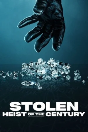 Download Stolen: Heist of the Century (2025) WEB-DL Dual Audio {Hindi-English} 480p [340MB] | 720p [800MB] | 1080p [2GB]