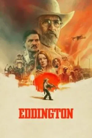 Download Eddington (2025) {English With Subtitles} WEB-DL 480p [450MB] | 720p [1.2GB] | 1080p [2.9GB]
