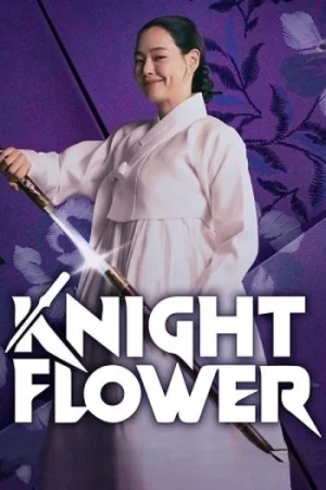 Download Knight Flower (Season 1) S01E06 Added Dual Audio {Hindi-Korean} K-Drama Series 480p 720p & 1080p WEB-DL