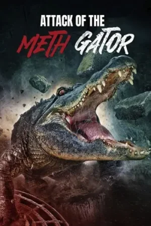 Download Attack of the Meth Gator (2024) Dual Audio {Hindi-English} AMZN WEB-DL 480p [400MB] | 720p [1GB] | 1080p [2.3GB]