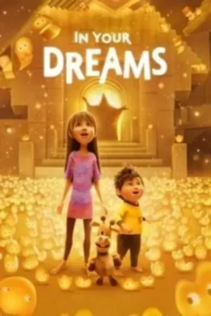 Download In Your Dreams (2025) WEB-DL Dual Audio {Hindi-English} 480p [330MB] | 720p [910MB] | 1080p [3.9GB]