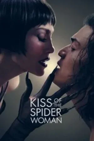 Download Kiss of the Spider Woman (2025) WEB-DL {English With Subtitles} Full Movie 480p [400MB] | 720p [1GB] | 1080p [2.5GB]