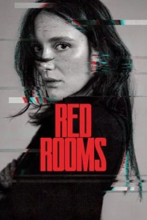 Download Red Rooms (2023) Blu-Ray Dual Audio {Hindi-French} 480p [520MB] | 720p [1.1GB] | 1080p [2.5GB]