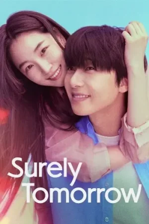 Download Surely Tomorrow (2025) Season 1 [S01E09 Added] Dual Audio {Hindi-Korean} Amazon Prime-Series 480p | 720p | 1080p WEB-DL