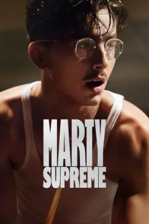 Download Marty Supreme (2025) WEB-DL {English With Subtitles} Full Movie 720p [1.4GB] | 1080p [3.2GB]