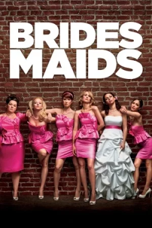 Download Bridesmaids (2011) Dual Audio {Hindi-English} BluRay 480p [400MB] | 720p [1.1GB] | 1080p [3.3GB]