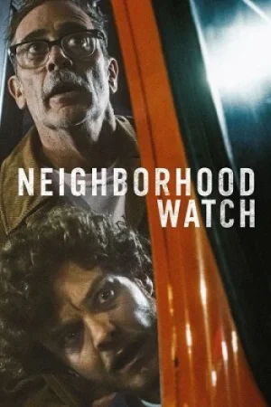 Download Neighborhood Watch (2025) WEB-DL Dual Audio {Hindi-English} 480p [385MB] | 720p [820MB] | 1080p [2.3GB]