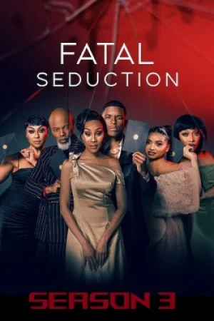 Download [18+] Fatal Seduction (2026) Season 3 – Dual-Audio {Hindi-English} NetFlix-Series 720p & 1080p WEB-DL