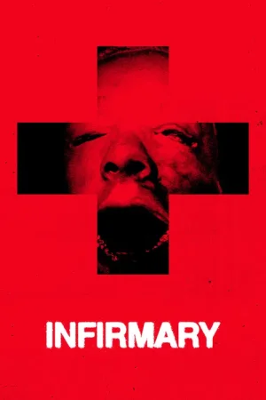 Download Infirmary (2026) WEB-DL {English With Subtitles} Full Movie 480p [250MB] | 720p [700MB] | 1080p [1.6GB]