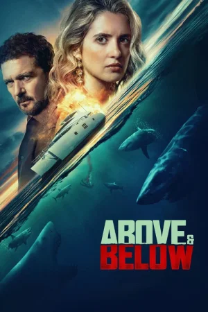 Download Above and Below (2026) WEB-DL Dual Audio {Hindi-English} 480p [300MB] | 720p [770MB] | 1080p [1.8GB] x264
